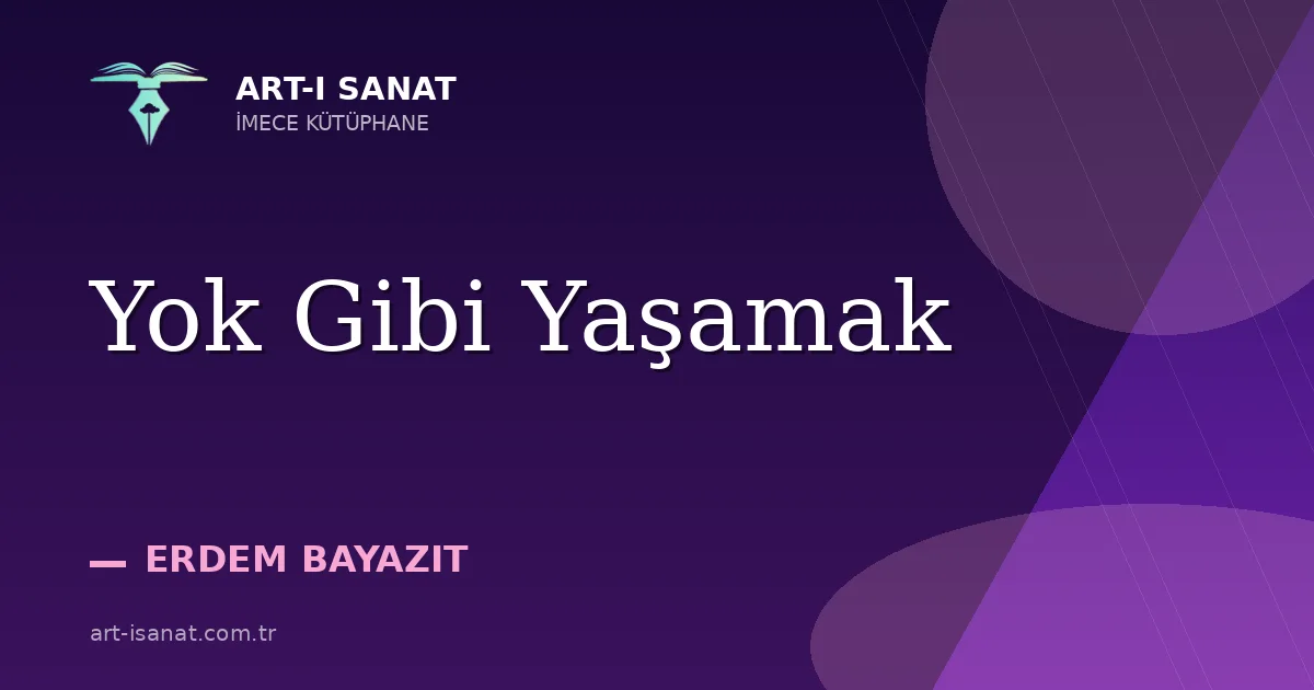 Yok Gibi Yaşamak