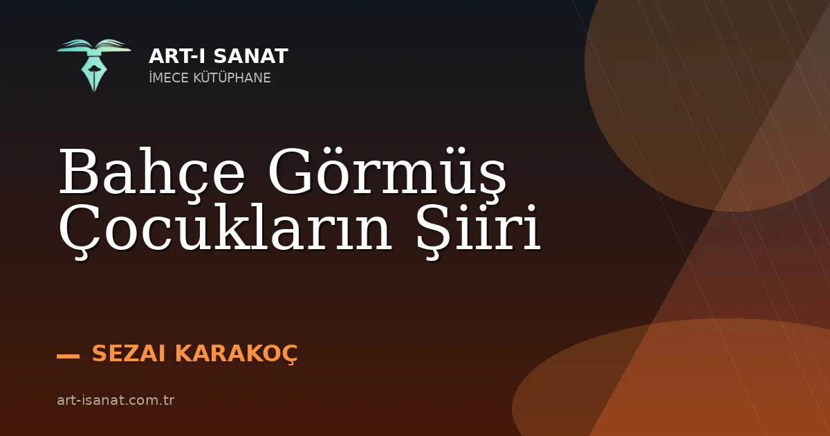 Bahçe Görmüş Çocukların Şiiri