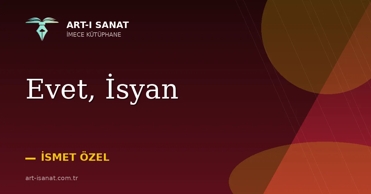 Evet, İsyan
