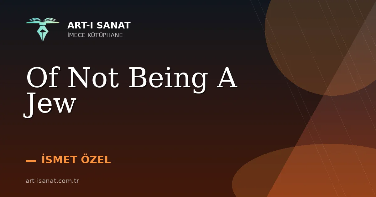Of Not Being A Jew