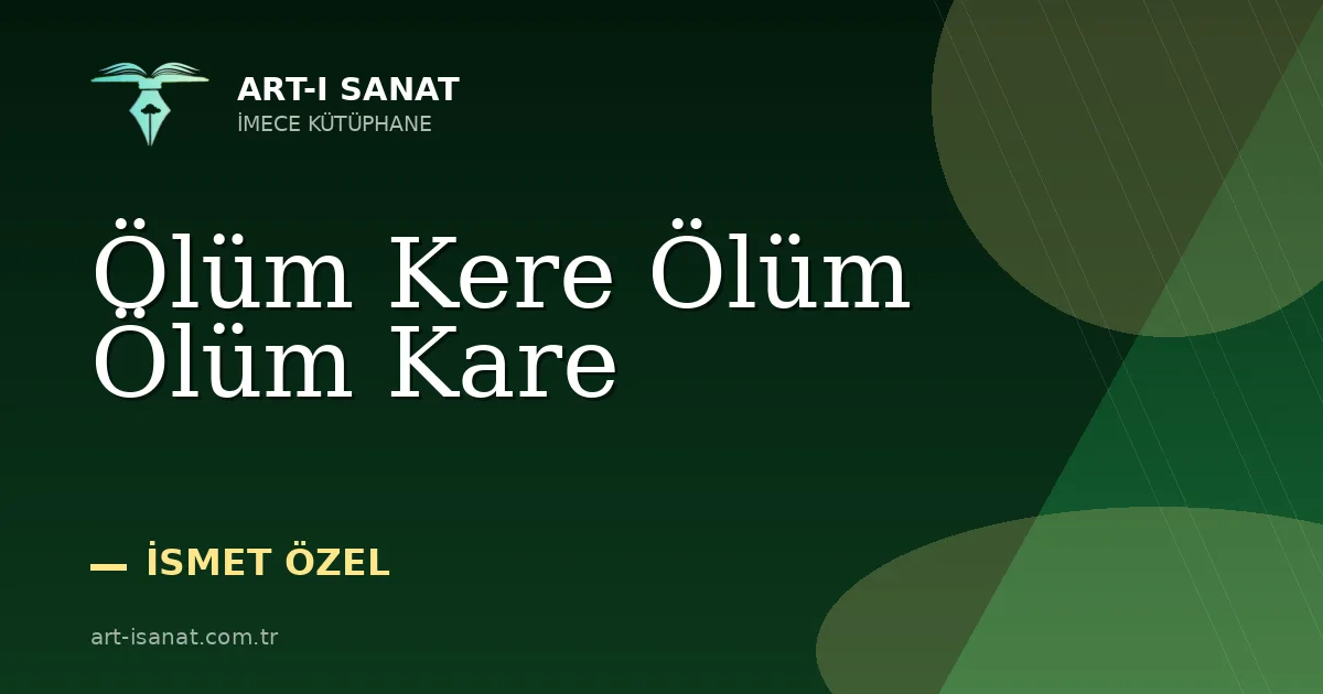 Ölüm Kere Ölüm Ölüm Kare