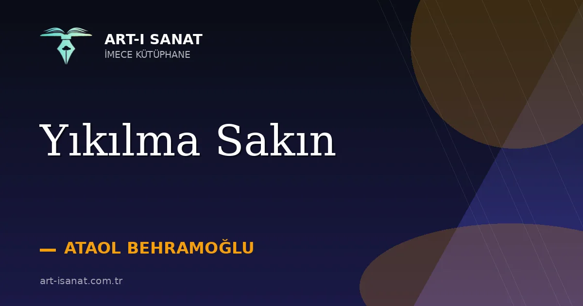 Yıkılma Sakın