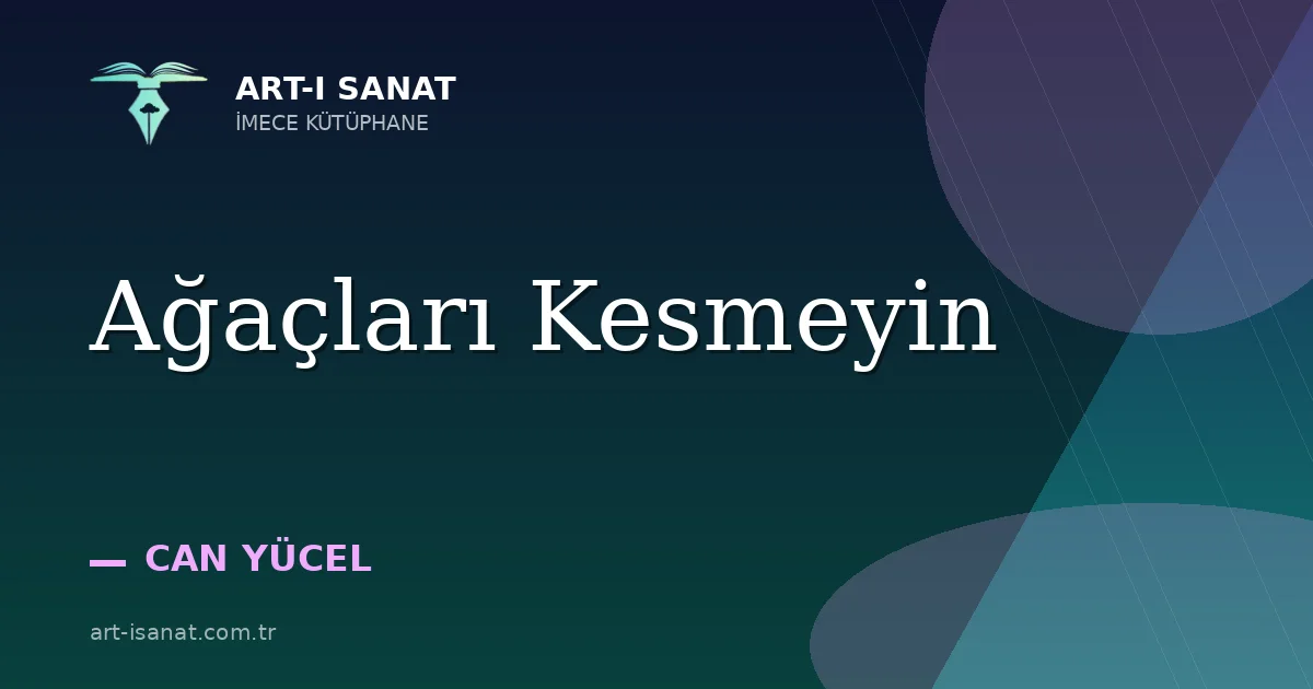 Ağaçları Kesmeyin