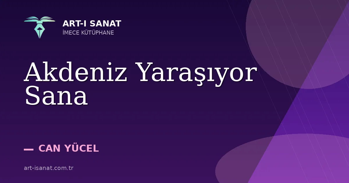 Akdeniz Yaraşıyor Sana