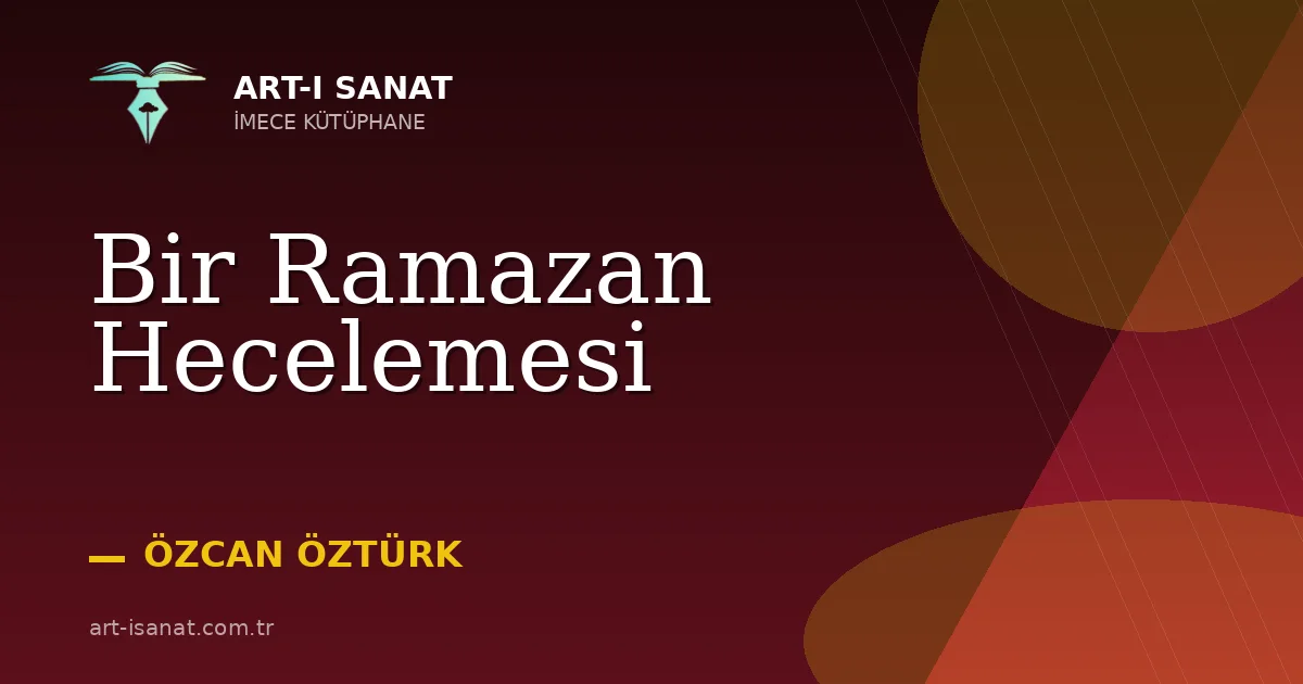Bir Ramazan Hecelemesi
