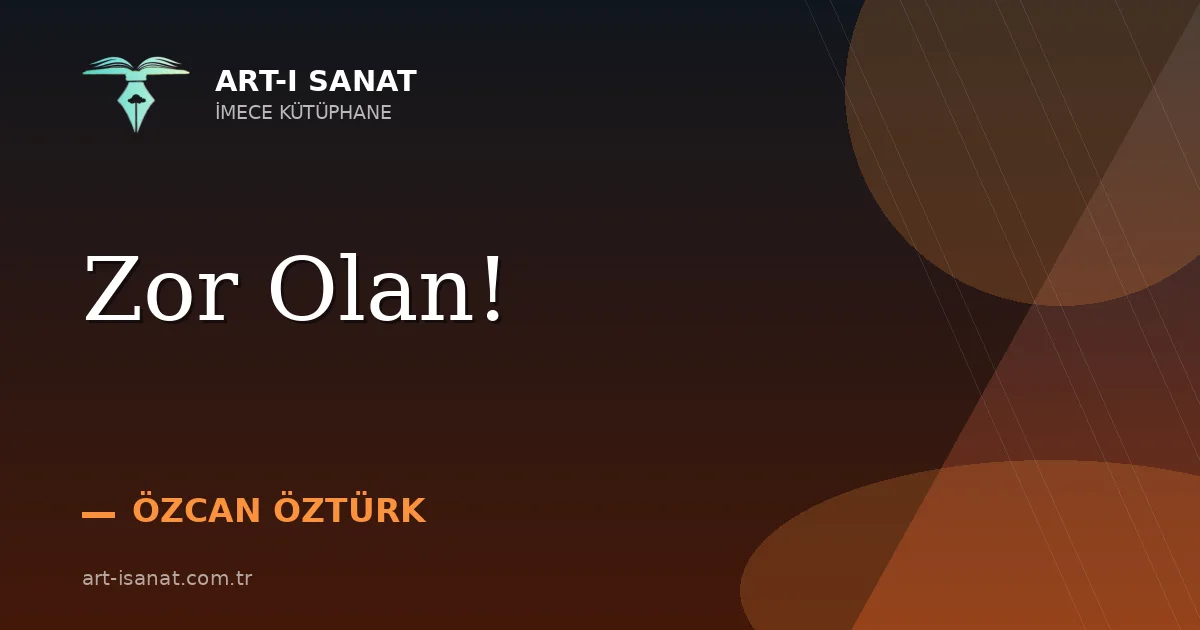 Zor Olan!