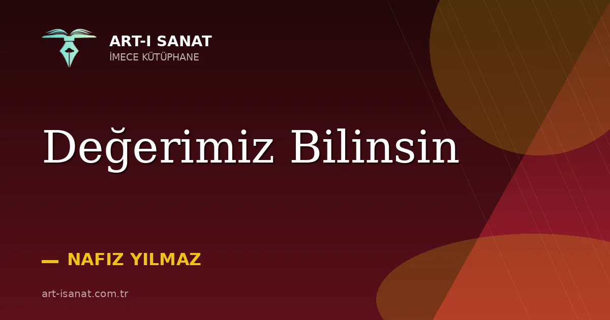 Değerimiz Bilinsin