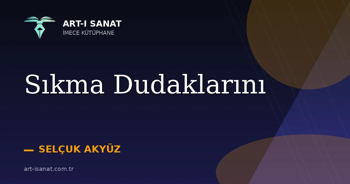 Sıkma Dudaklarını