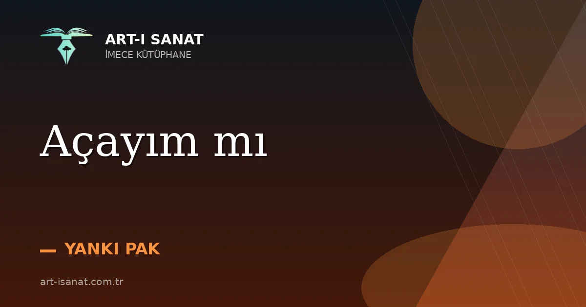 Açayım mı
