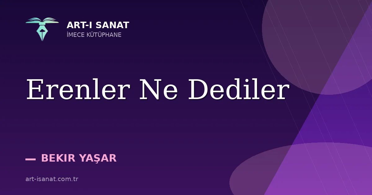 Erenler Ne Dediler