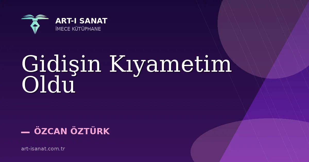 Gidişin Kıyametim Oldu