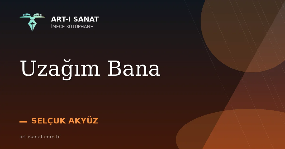 Uzağım Bana
