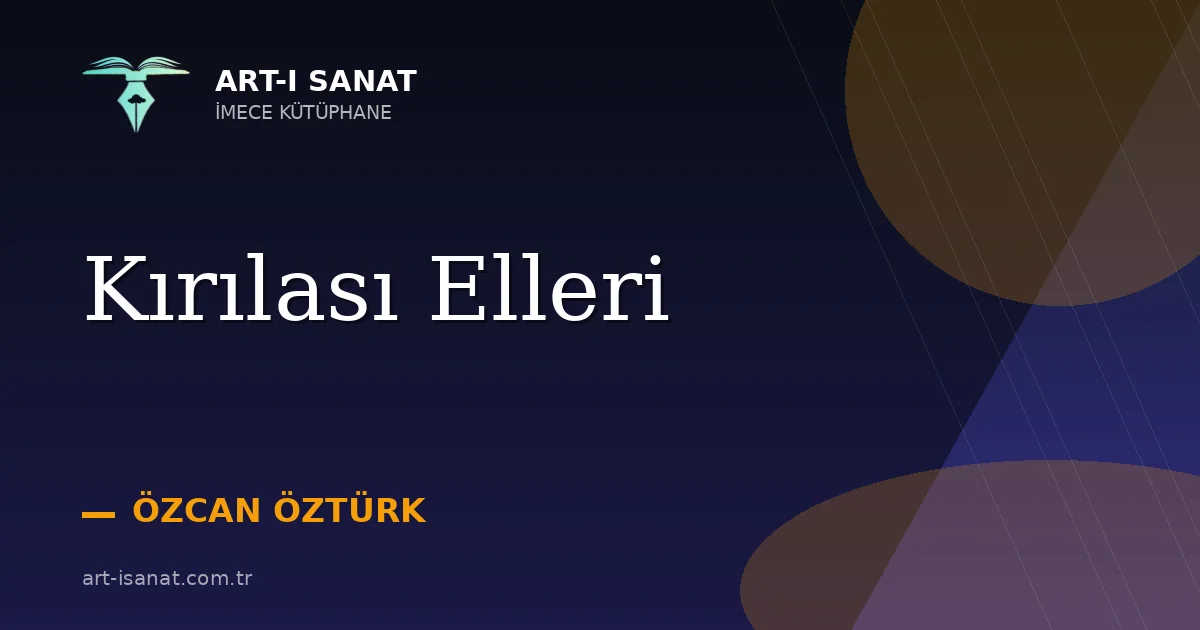 Kırılası Elleri