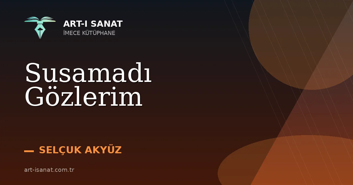 Susamadı Gözlerim