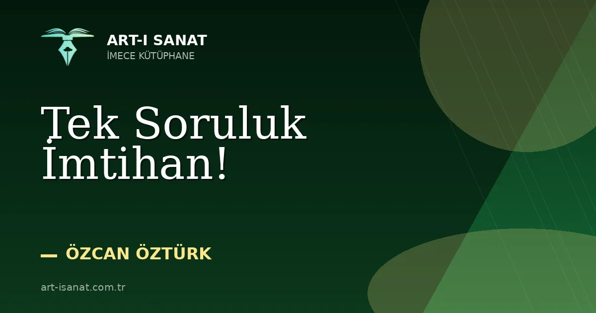Tek Soruluk İmtihan!