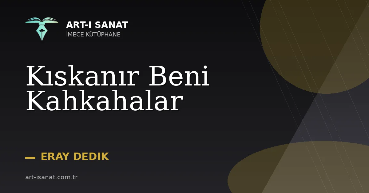 Kıskanır Beni Kahkahalar