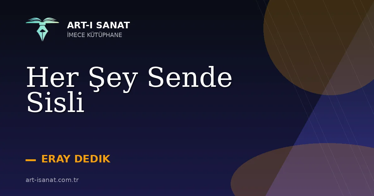 Her Şey Sende Sisli