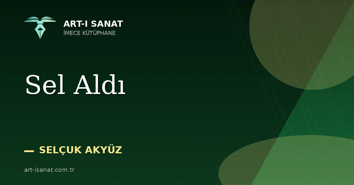 Sel Aldı