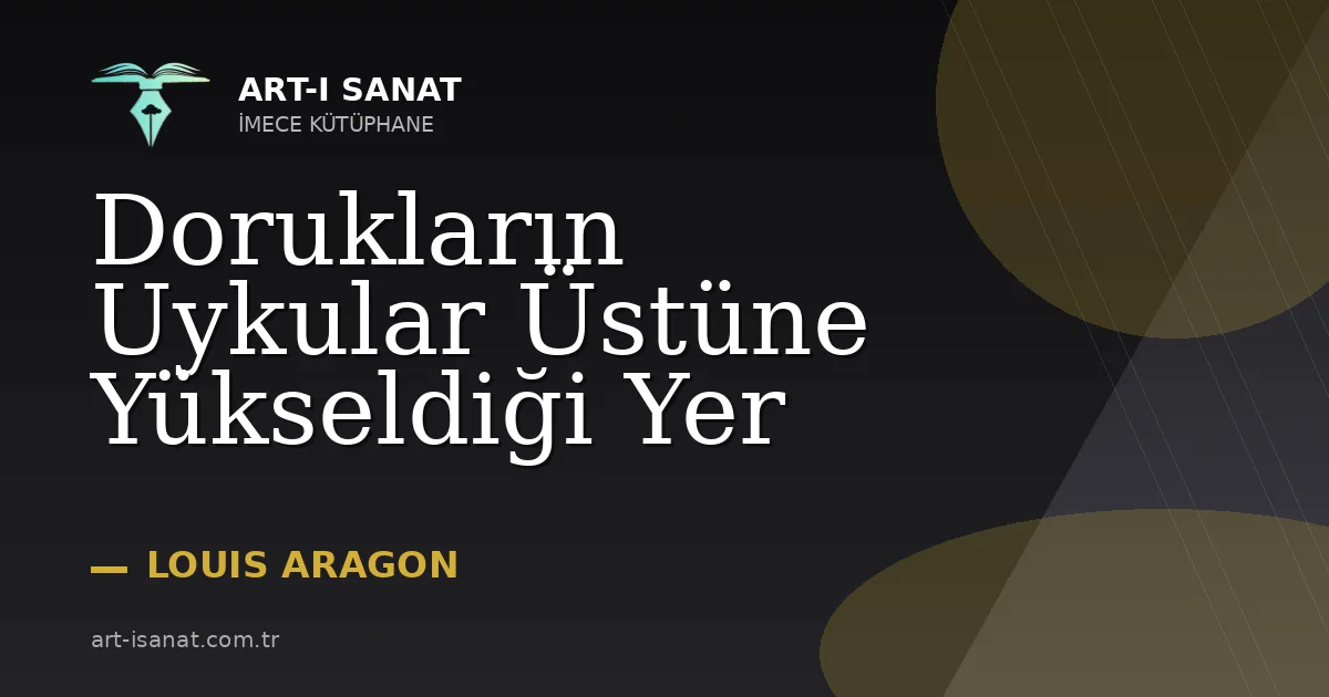 Dorukların Uykular Üstüne Yükseldiği Yer
