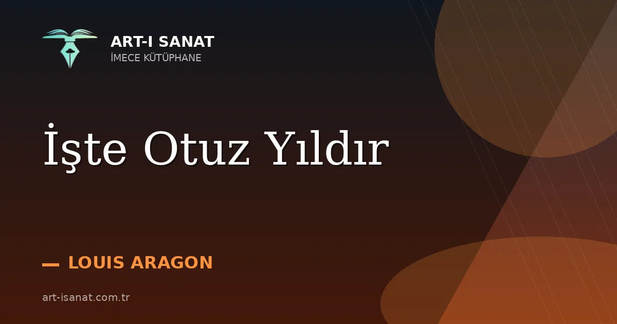 İşte Otuz Yıldır