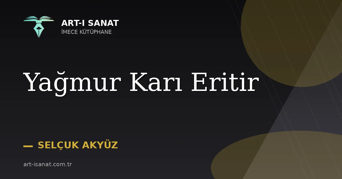 Yağmur Karı Eritir