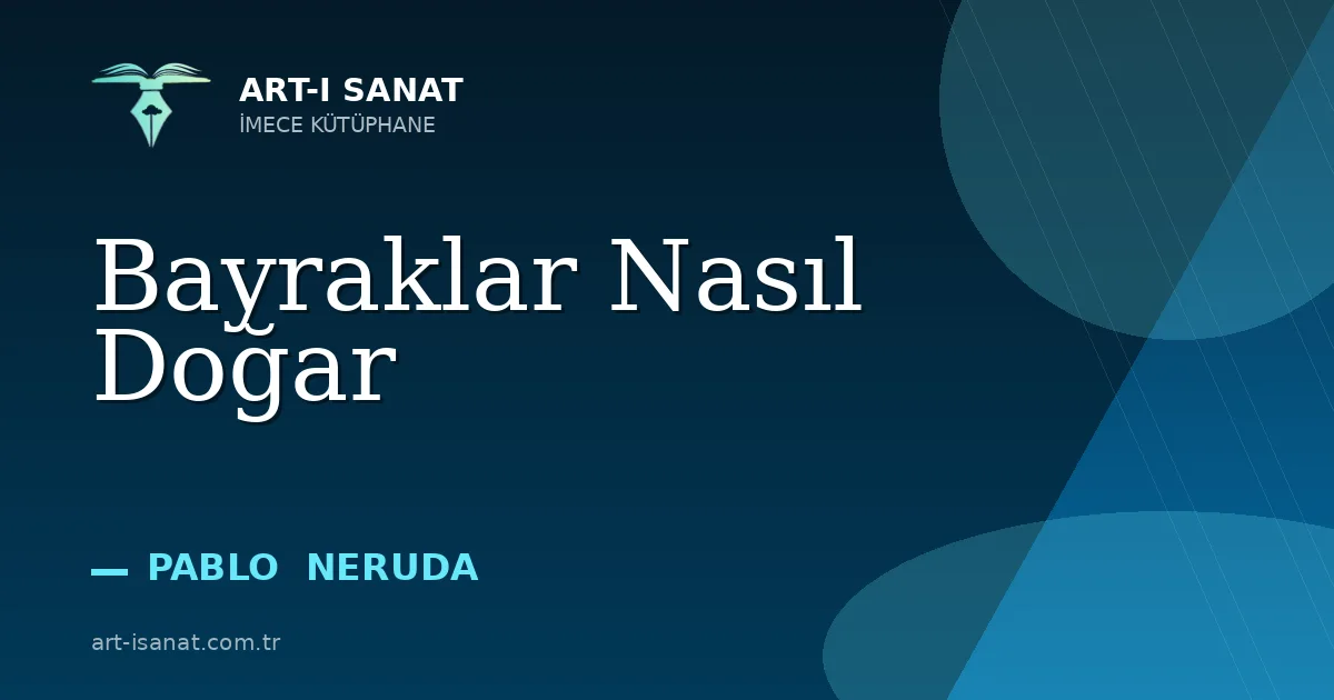 Bayraklar Nasıl Doğar