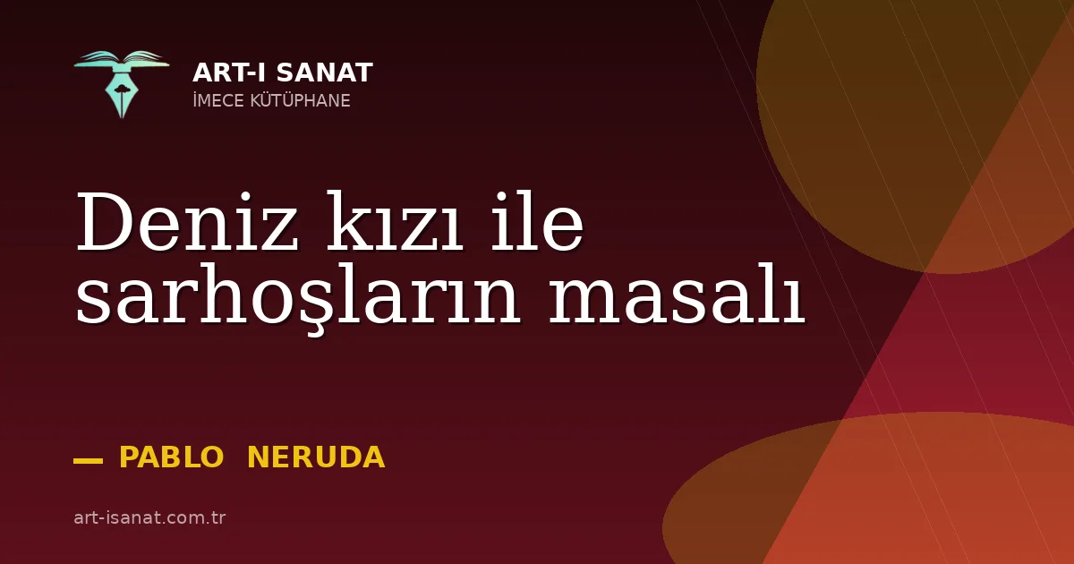 Deniz kızı ile sarhoşların masalı