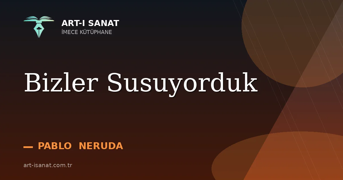 Bizler Susuyorduk