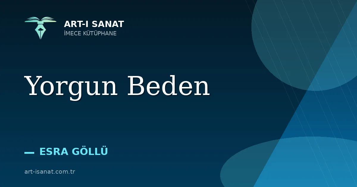 Yorgun Beden