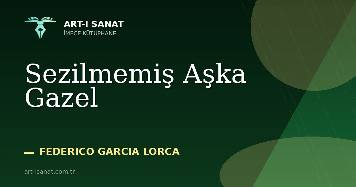 Sezilmemiş Aşka Gazel