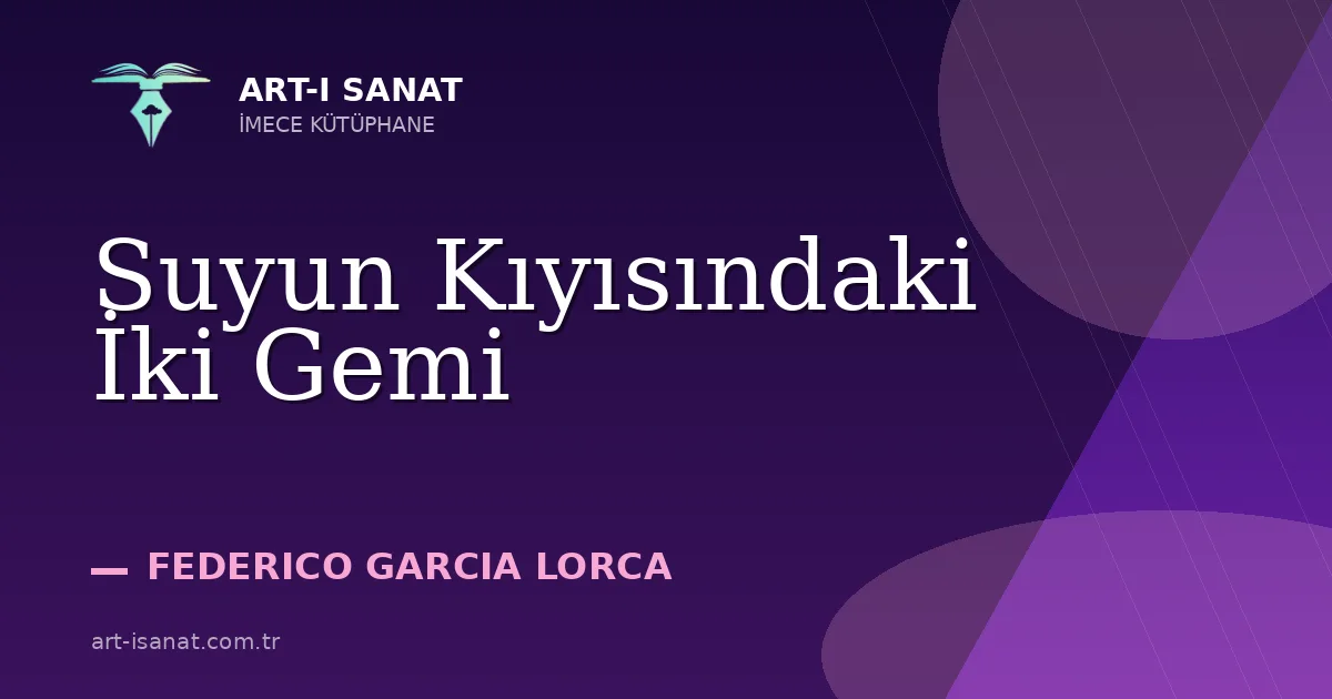 Suyun Kıyısındaki İki Gemi