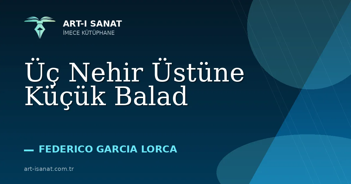 Üç Nehir Üstüne Küçük Balad