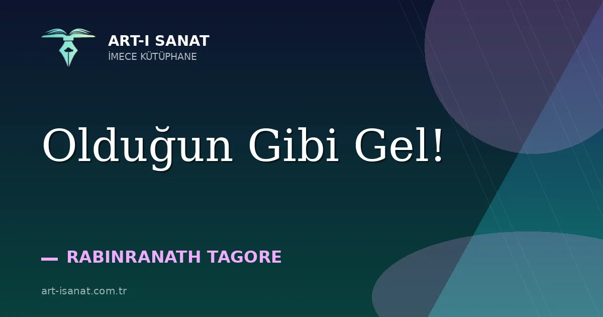 Olduğun Gibi Gel!