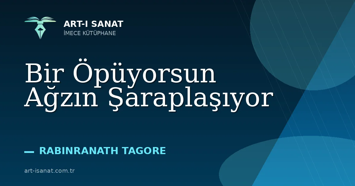 Bir Öpüyorsun Ağzın Şaraplaşıyor