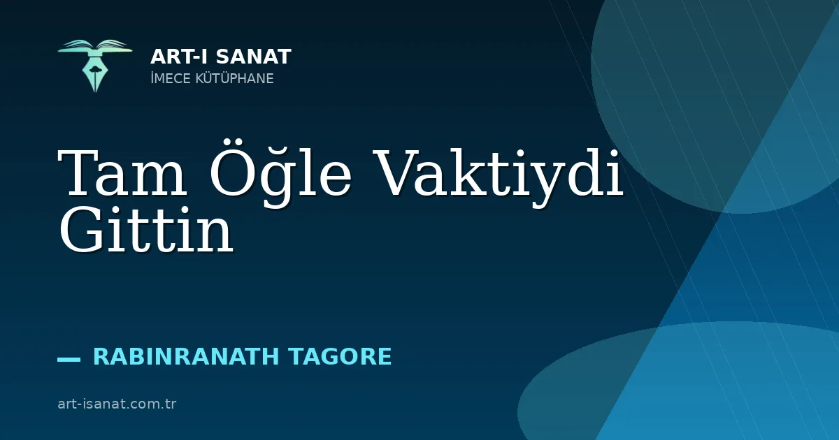 Tam Öğle Vaktiydi Gittin