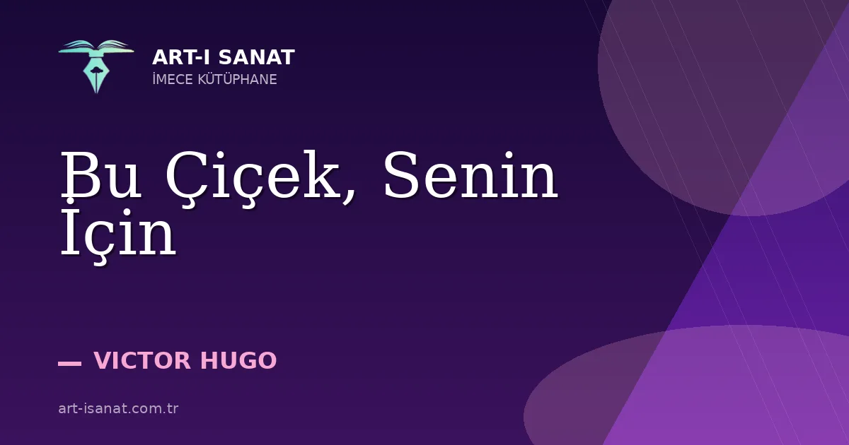 Bu Çiçek, Senin İçin