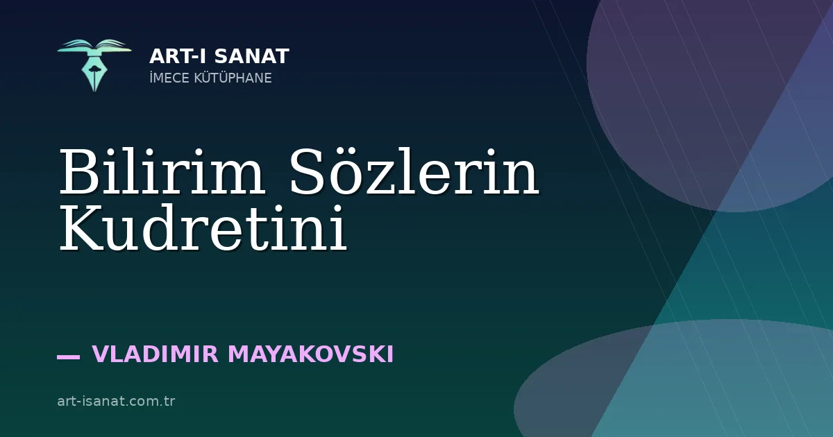 Bilirim Sözlerin Kudretini