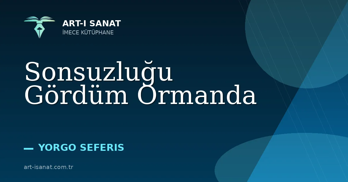 Sonsuzluğu Gördüm Ormanda
