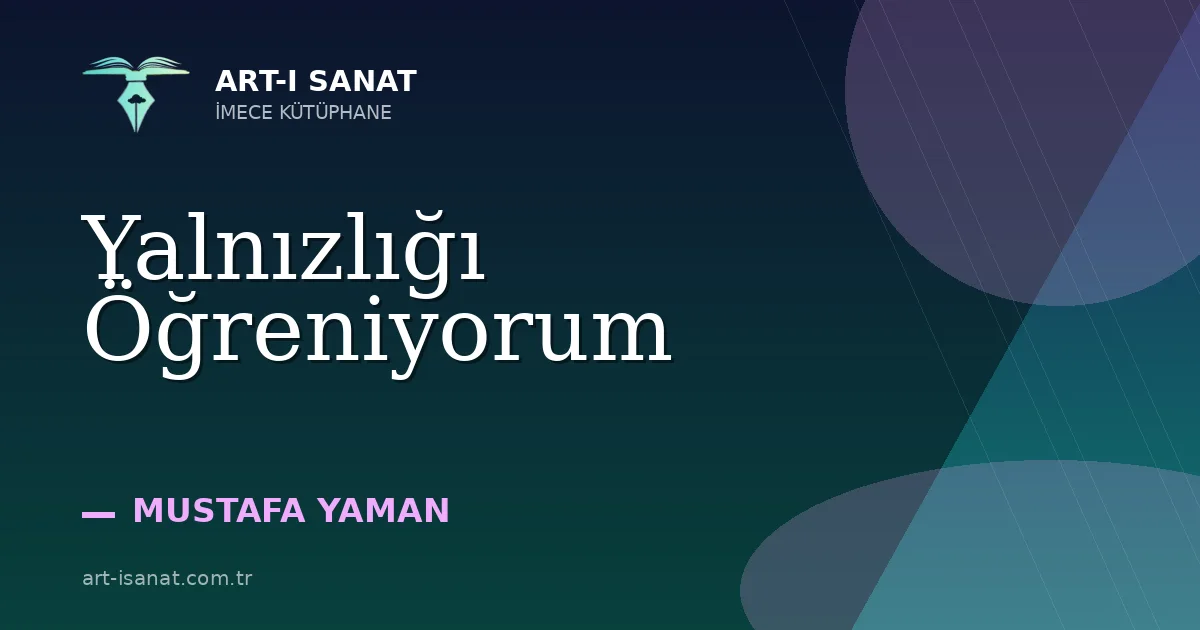 Yalnızlığı Öğreniyorum