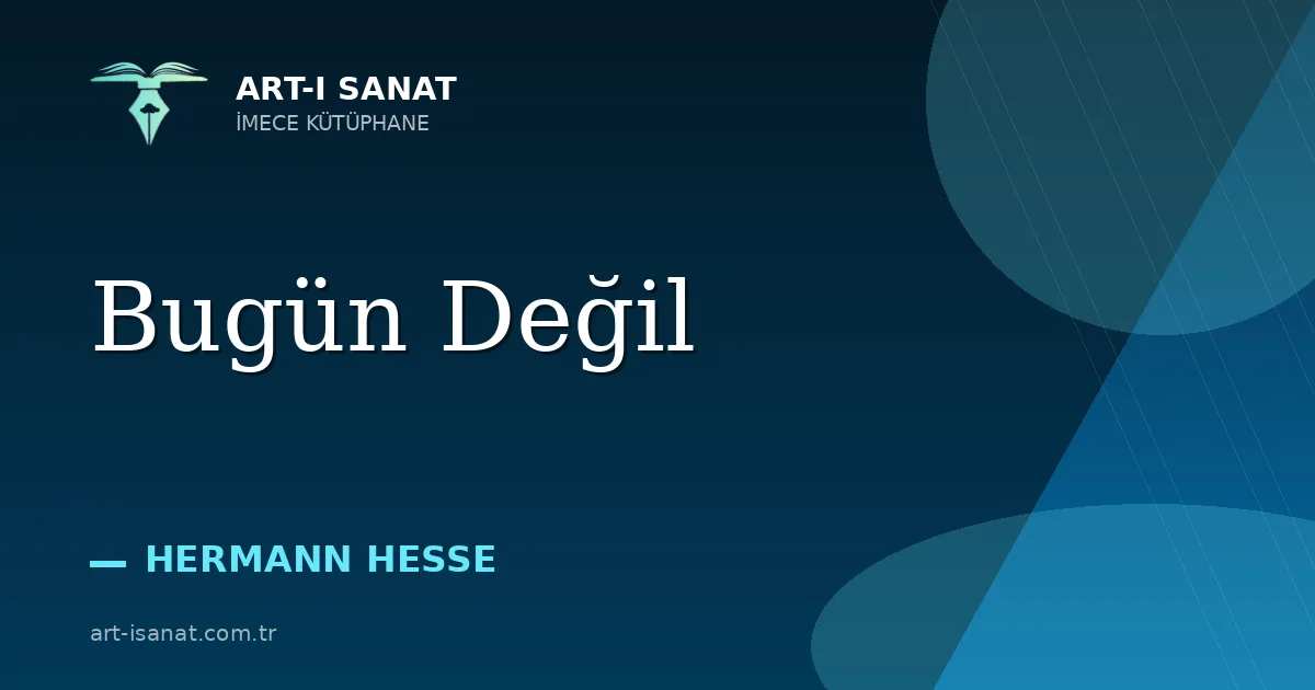 Bugün Değil