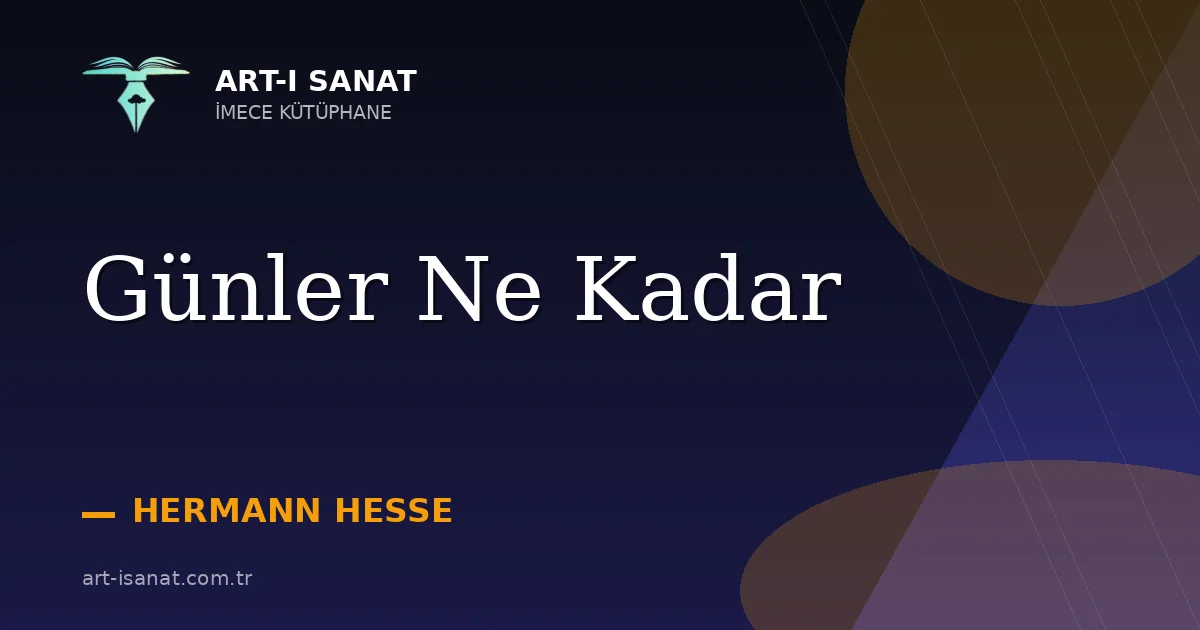 Günler Ne Kadar