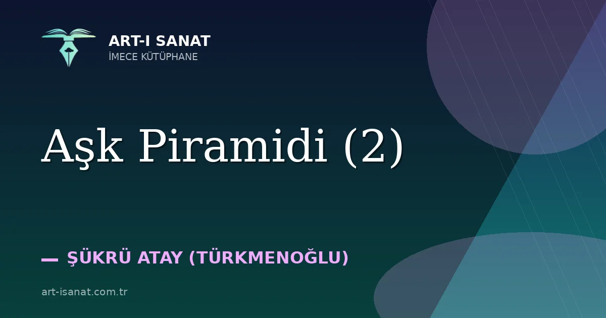 Aşk Piramidi (2)