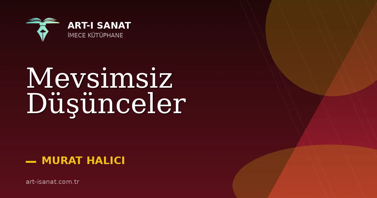 Mevsimsiz Düşünceler