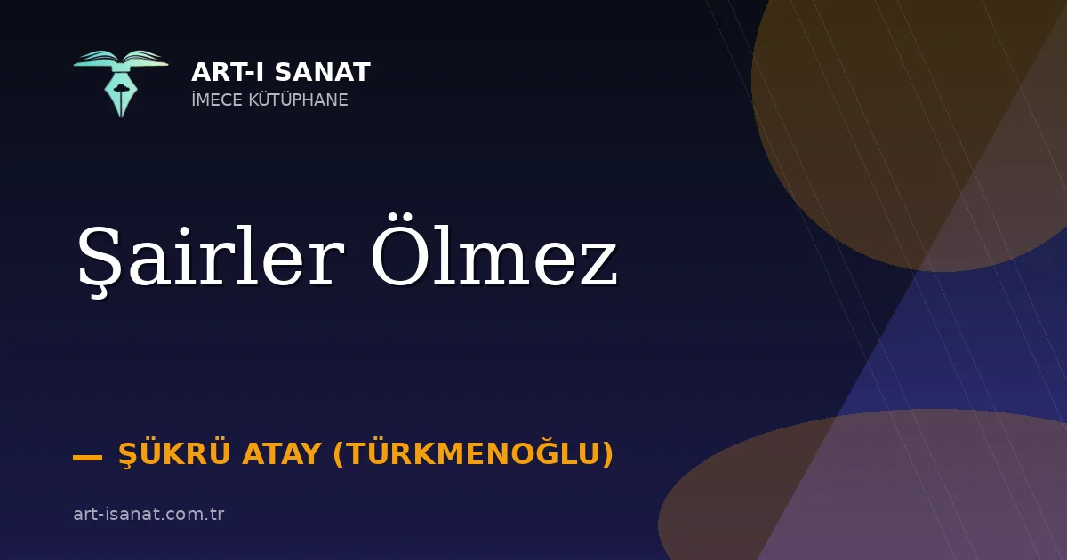 Şairler Ölmez