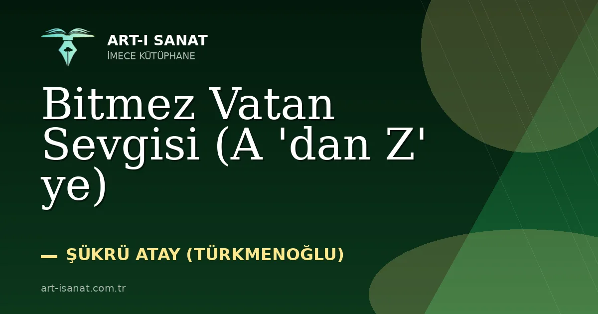 Bitmez Vatan Sevgisi (A 'dan Z' ye)