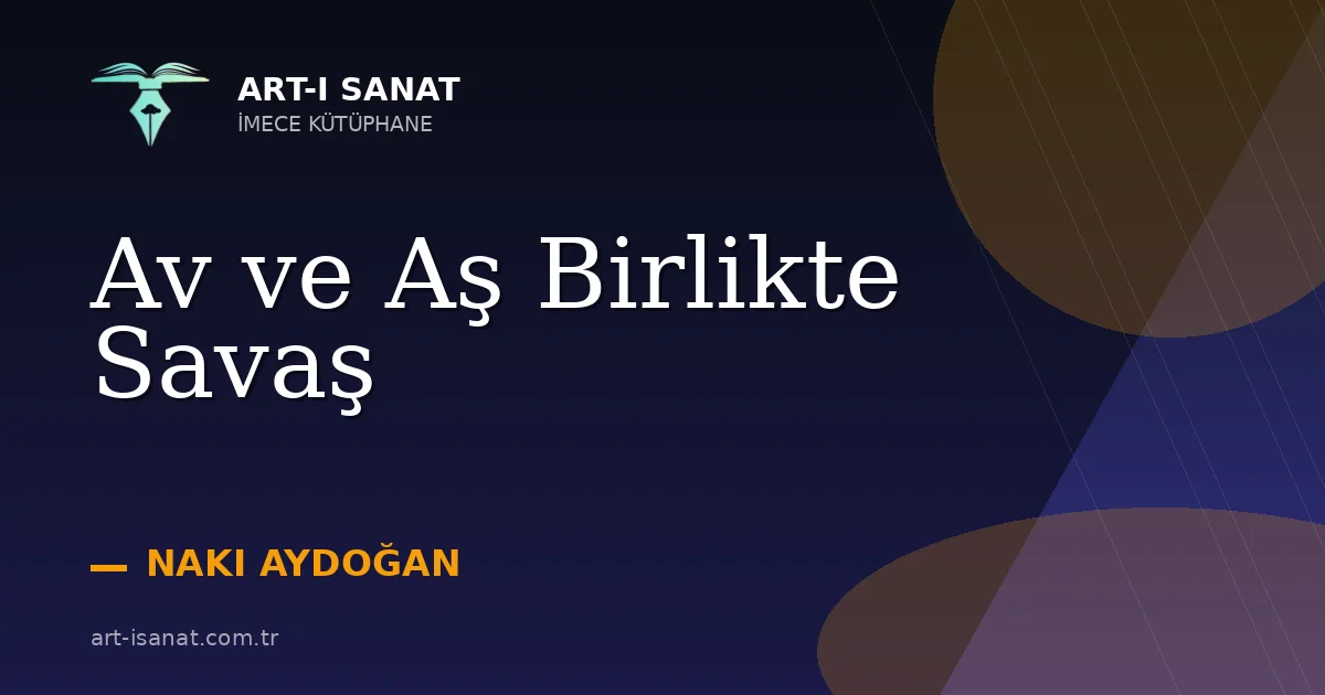 Av ve Aş Birlikte Savaş