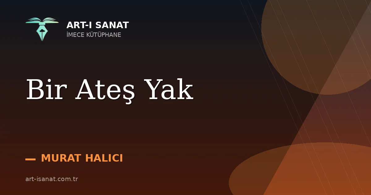 Bir Ateş Yak