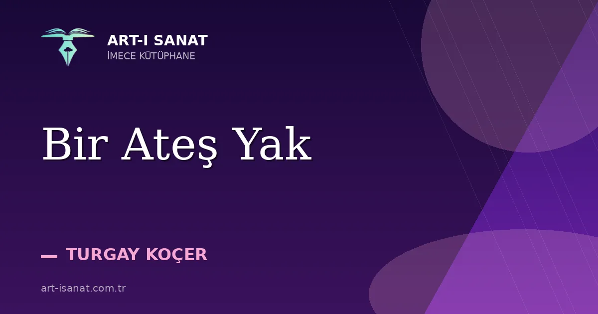 Bir Ateş Yak