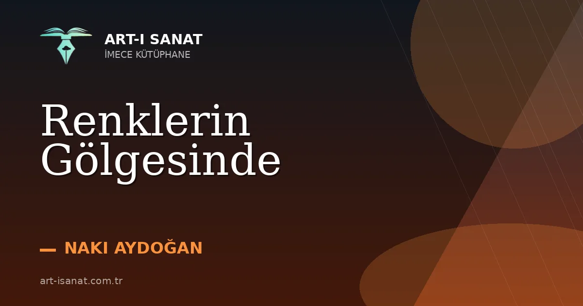 Renklerin Gölgesinde