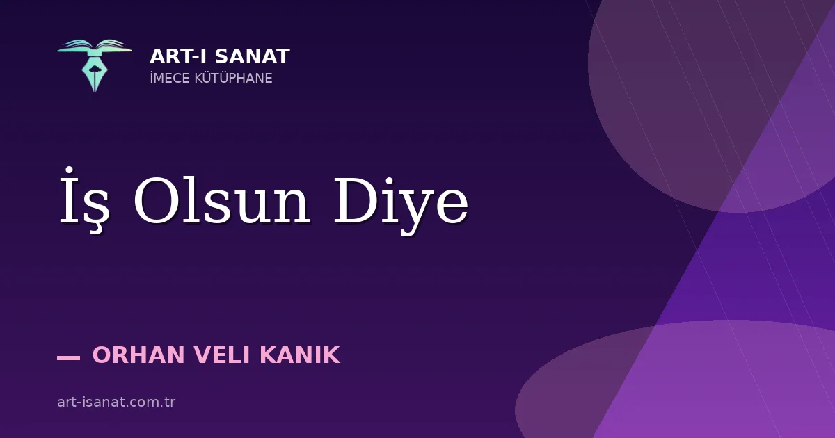 İş Olsun Diye